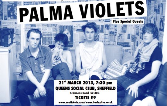 PALMA VIOLETS// SHEFFIELD QUEENS SOCIAL